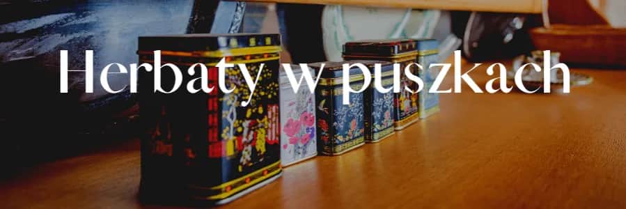 Herbaty w puszkach na prezent – idealne pomysły na wyjątkowe upominki
