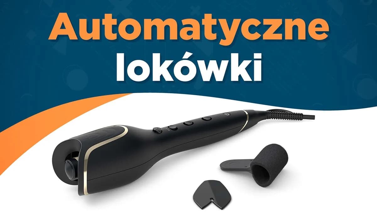 Ranking lokówek automatycznych: wybierz najlepszy model dla siebie